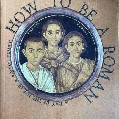 How to be a Roman