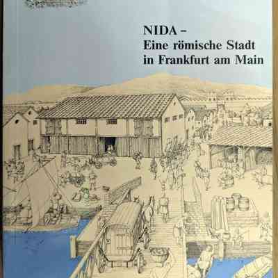 NIDA - Eine römische Stadt in Frankfurt am Main (NIDA - A Roman City in Frankfurt am Main)
