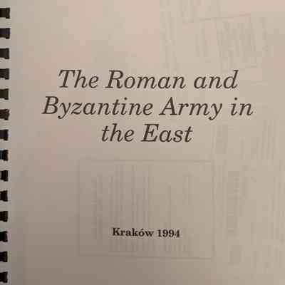 The Roman and Byzantine Army in the East