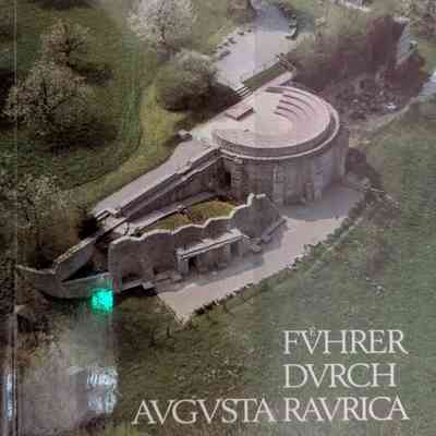 Führer durch Augusta Raurica (Guide to Augusta Raurica)