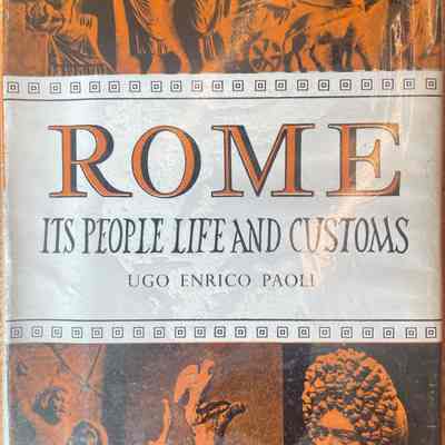 Rome: Its People, Life and Customs