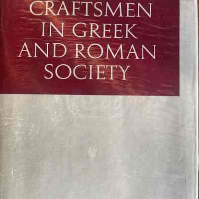 Craftsmen In Greek And Roman Society