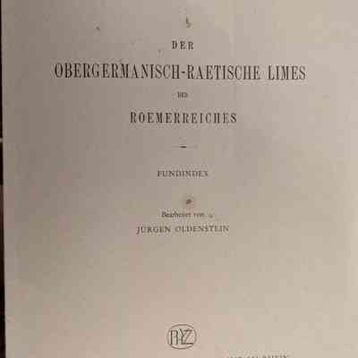 Der Obergermanisch-Raetische Limes des Roemerreiches