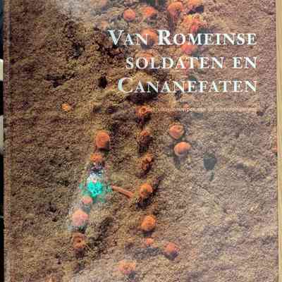 Van Romeinse Soldaten en Cananefaten (Of Roman Soldiers and the Canninefates)