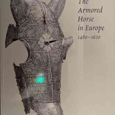 The Armored Horse in Europe 1480 - 1620