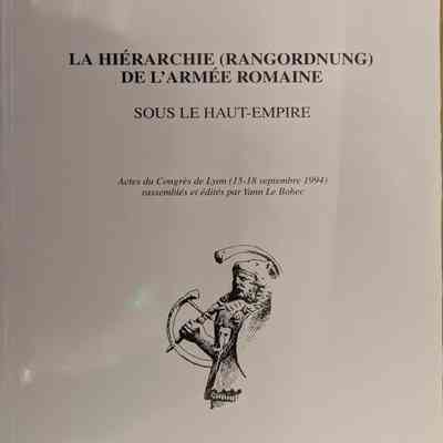 La Hiérarchie (Rangordnung) de l'Armée Romane (The Hierarchy (Rangordnung) of the Roman Army)