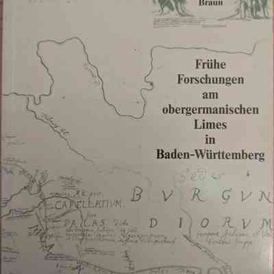 Frühe Forschungen am obergermanischen Limes in Baden-Württemberg (Early research on the Upper Germanic Limes in Baden-Württemberg)