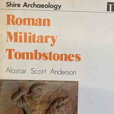 Roman Military Tombstones
