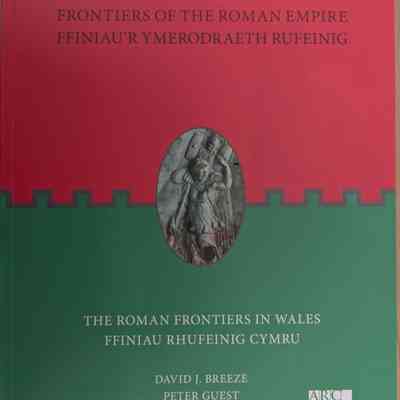 Frontiers of the Roman Empire - The Roman Frontier in Wales