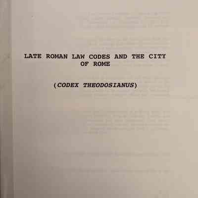 Late Roman Law Codes and the City of Rome