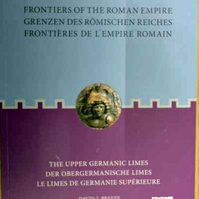 Frontiers of the Roman Empire - The Upper German Limes