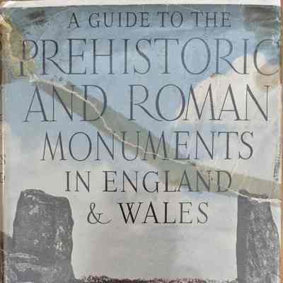 A Guide to the Prehistoric and Roman Monuments in England & Wales