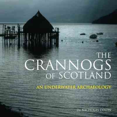 The Crannogs of Scotland