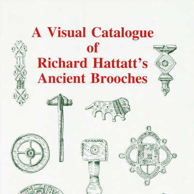 A Visual Catalogue of Richard Hattatt's Ancient Brooches