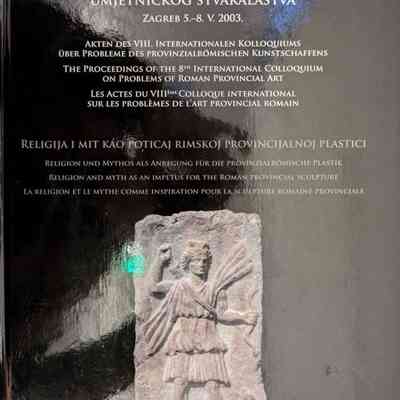 The Proceedings of the 8th International Colloquium on Problems of Roman Provincial Art