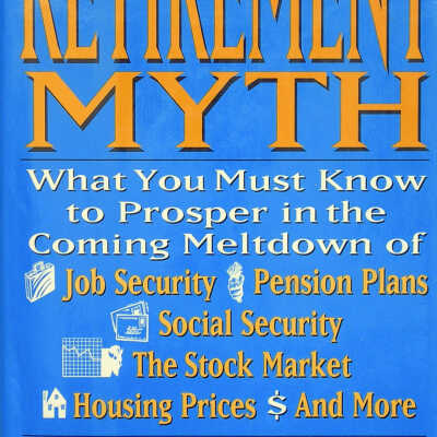 The Retirement Myth