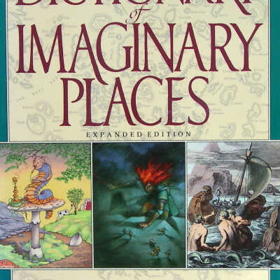 The Dictionary of Imaginary Places