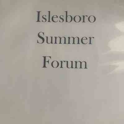 Islesboro Summer Forum