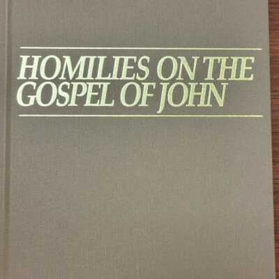 The Works of St Augustine Homilies on the Gospel of John