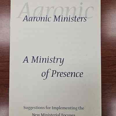 Aaronic Ministers A Ministry of Presence