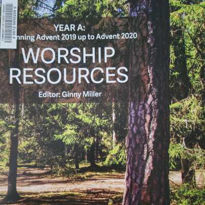 Worship Resources- Year A: Beginning Advent 2019 up to Advent 2020