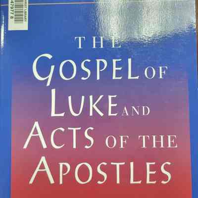 The Gospel of Luke and Acts of the Apostles by F. Scott Spencer