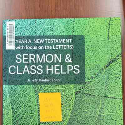 Sermon and Class Helps Year A: New Testament with focus on the Letters edited by Jane Gardner