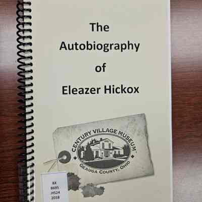 The Autobiography of Eleazer Hickox Geauga County Pioneer