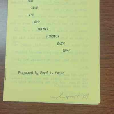 Will You Give the Lord Twenty Minutes Each Day by Fred L. Young