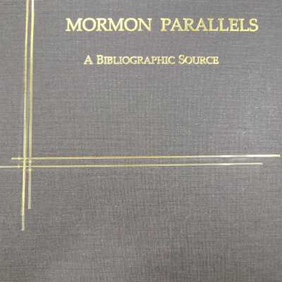 Mormon Parallels: A Bibliographic Source, Volume 2