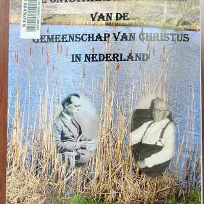 De ontstaansgeschidenis van de Gemeenschap van Christus in Nederland