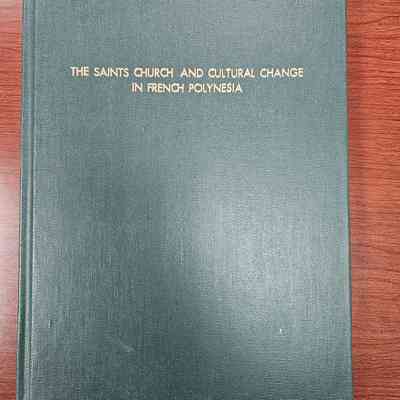 The Saints Church and Cultural Exchange in French Polynesia