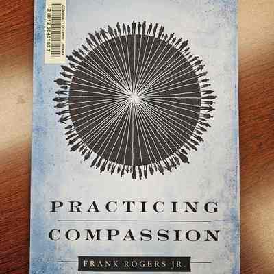 Practicing Compassion by Frank Rogers Jr.