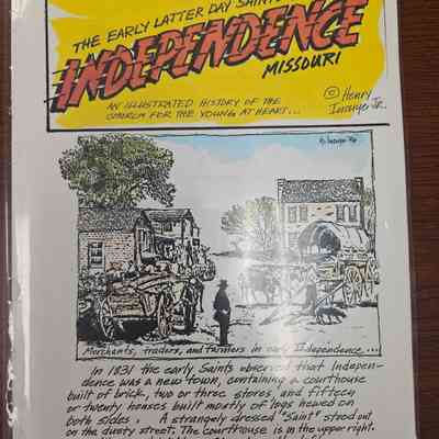 The Early Latter Day Saints in Independence Missouri An Illustrated History of the Church for the Young at Heart