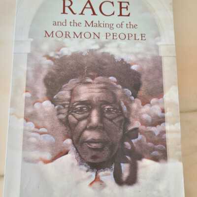 Race and the Making of a Mormon People
