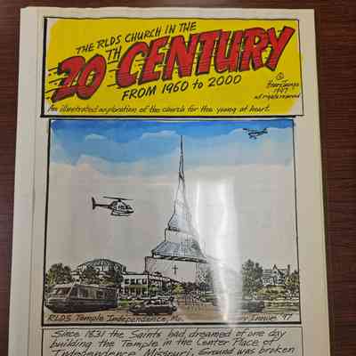 The RLDS Church in the 20th Century from 1960 to 2000 An Illustrated Exploration of the Church for the Young at Heart