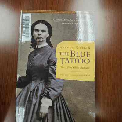 The Blue Tattoo: The Life of Olive Oatman by Margo Mifflin