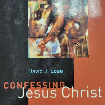 Confessing Jesus Christ