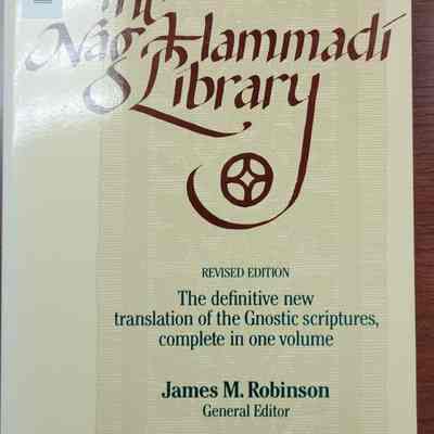 The Nag Hammadi Library Edited by James M. Robinson