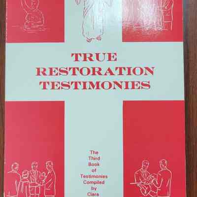 True Restoration Testimonies