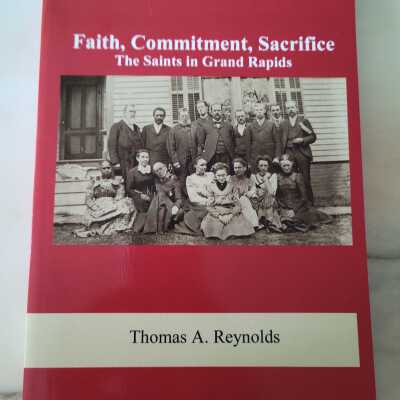 Faith, Commitment, and Sacrifice: The Saints in Grand Rapids