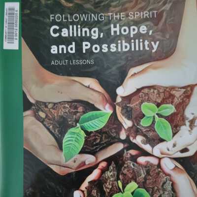 Following the Spirit: Calling, Hope, and Possibility