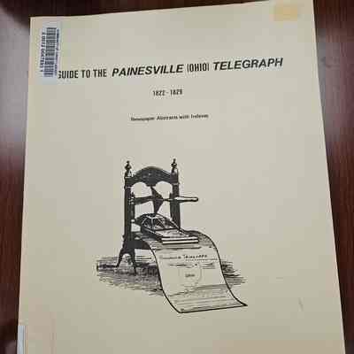 Guide to the Painesville (Ohio) Telegraph, 1822-1829 Newspaper Abstracts, with Indexes
