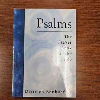 Psalms the Prayer Book of the Bible