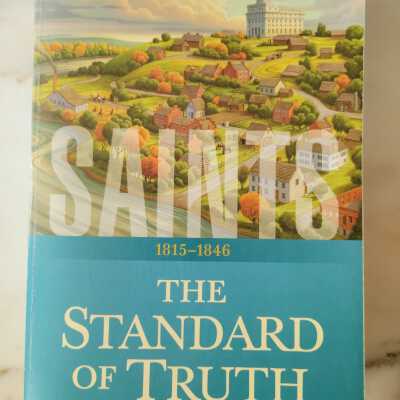 Saints: The Standard of Truth, 1815-1846