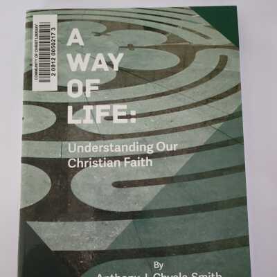 A Way of Life Understanding Our Christian Faith
