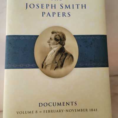 The Joseph Smith Papers: Documents Volume 8 February - November 1841
