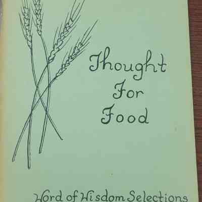 Thought for Food Word of Wisdom Selections