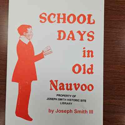 School Days in Old Nauvoo by Joseph Smith III