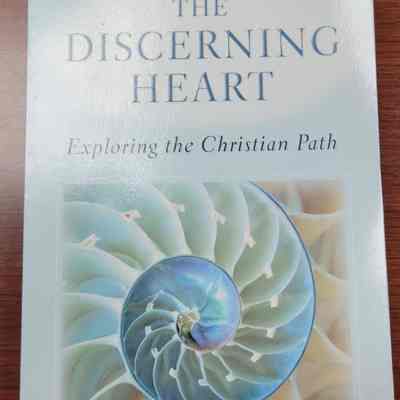The Discerning Heart Exploring the Christian Path
